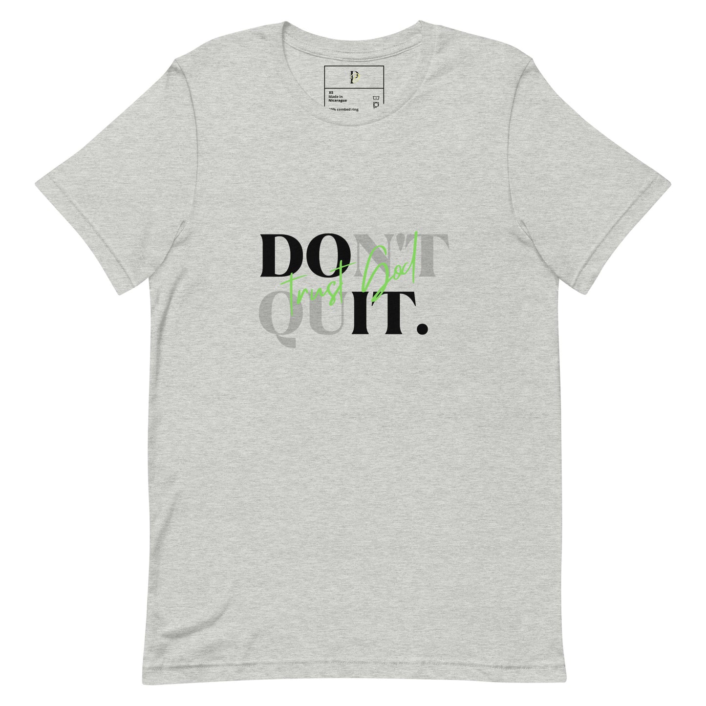 DON'T QUIT Unisex t-shirt