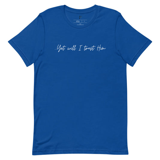 Job 13:15 Short-Sleeve Unisex T-Shirt