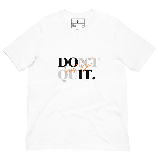 DON'T QUIT Unisex t-shirt